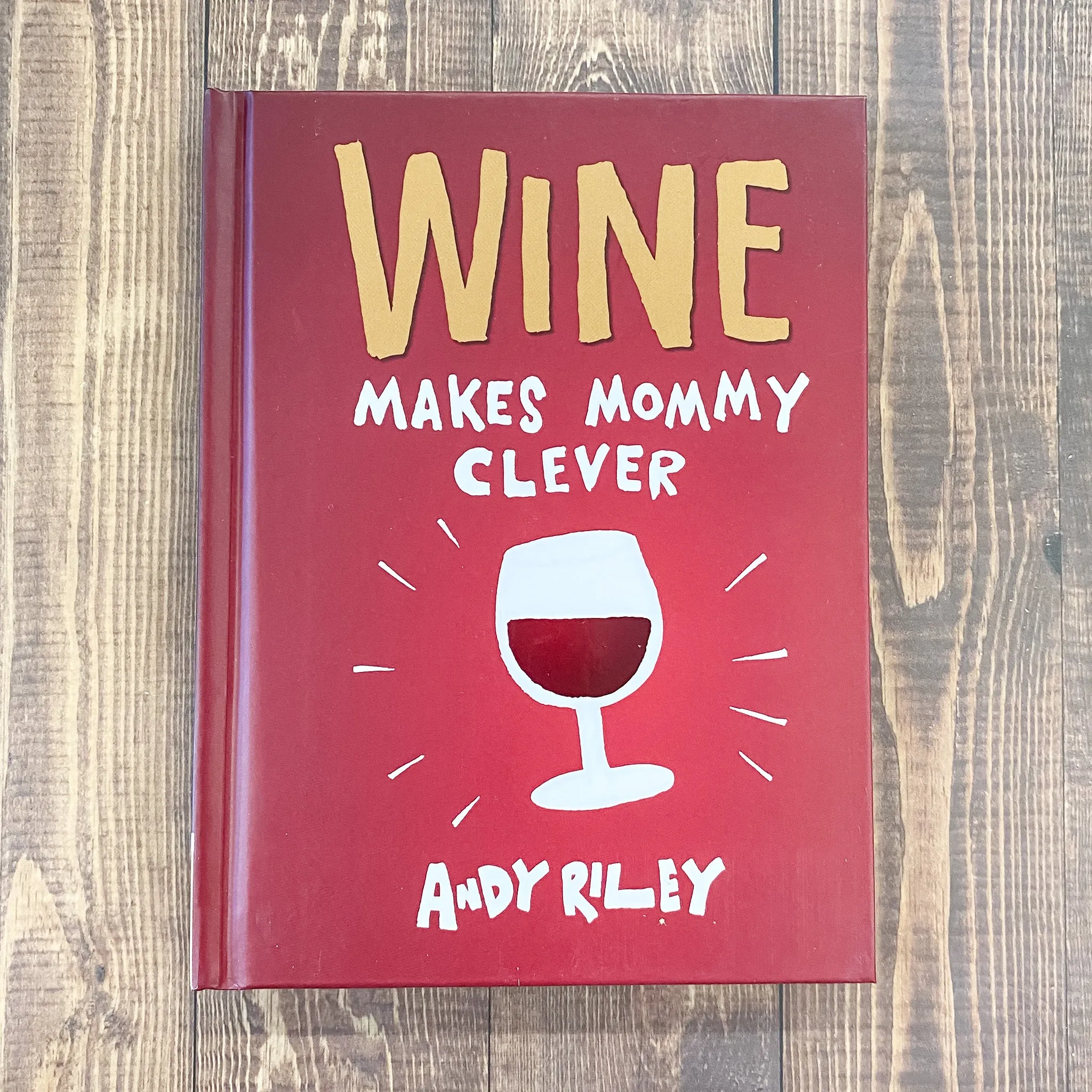 Wine Makes Mommy Clever